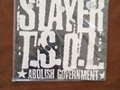 Slayer/TSOL Abolish Government - split 7