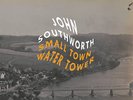 John Southworth - Small Town Water Tower Vinyl LP NEU 0751141