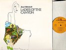 JONI MITCHELL ladies of the canyon K 44085 A1/B2 uk reprise 1973 LP EX+/EX