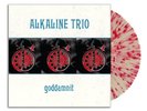 Alkaline Trio - Goddamnit - Vinyl LP - Clear with Red Splatter /500