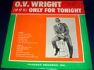 1965 O.V. Wright ?(If It Is) Only For Tonight LP, original