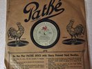 PATHE FRERES RECORDS 78 11 1/4