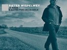 Pieter Wispelwey /J. S. Bach: Six Cello Suites (50th Anniversary Recording) Audi