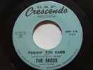 The Seeds - Pushin' Too Hard/ Try To Understand - ROCK 45