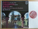 Philips 802 783 LY Falla Amor Brujo Chabrier Espana Ravel Bolero Markevitch Rare