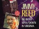Jimmy Reed - Big Boss Man/Down in Virginia (1997)