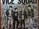 Vice Squad Last Rockers / Latex Love/ Living Off Dreams 7