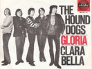 THE HOUND DOGS: GLORIA / CLARA BELLA - ARIOLA