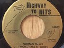 Norman Mayes   Last Date / Still Be Yours   Highway To Hits 45 Detroit pop loner