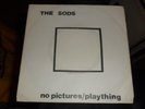 THE SODS.NO PICTURES ORIGINAL 7'' VINYL