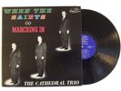 The Cathedral Trio WHEN THE SAINTS GO MARCHING IN vinyl LP NM rare