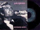 JULIO IGLESIAS - Abrazame / Quiero - SPAIN SG 7