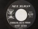 1971 JEFFREY GAITHER STRUGGLING GHETTO WOMAN / JUST A NATURAL MAN 45 MURBO