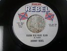 Johnny Rebel REB REBEL 45 Record #504 Looking For A Handout  Kajun KKK