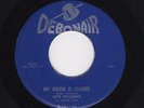 '58 W Coast R&B Shouter/Blues BOB WILLIAMS My Goose Is Cooked DEBONAIR M- HEAR