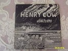 HENRY COW CONCERTS LP COMPENDIUM RECORDS FIDARDO 1 FRED FRITH
