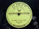 CARL PERKINS - SUN #249 78rpm - I'M SORRY, I'M NOT SORRY / DIXIE FRIED - EX