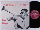 DIZZY GILLESPIE Groovin' High SAVOY LP VG+ SHRINK mono