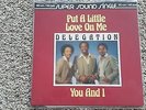 Delegation - Put a little love in me/ You and I 12'' Disco Vinyl
