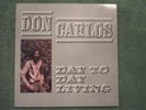 Don Carlos Day to Day Living 1983 LP on Greensleeves