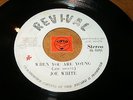 JOE WHITE - WHEN YOU ARE YOUNG - MORRIS ON DUB   / LISTEN - REGGAE SOUL  POPCORN