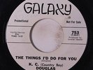K.C. DOUGLAS: The Things I'd Do For You / The Little Green House 45 (dj) Blues