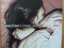 ARAB STRAP Elephant Shoe NMINT Go Beat VINYL LP 547805-1 1999 INDIE Scottish
