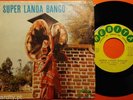 SUPER LANDA BANGO · Na Si Na Tamboli · AFRICA Afro Beat Jazz 7/45 ANGOLA Rebita