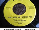 ? Darrow Fletcher 'What Good Am I Without You' ORIGINAL Northern Soul 45 HEAR