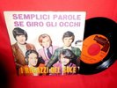 I RAGAZZI DEL SOLE Semplici parole 45rpm 7' + PS 1968 ITALY BEAT MINT