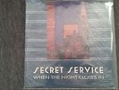 Secret Service - When the night closes in LP STILL SEALED
