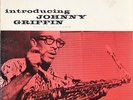 JOHNNY GRIFFIN • INTRODUCING • 1956 1st DG PRESS BLUE NOTE 1533 FLAT RIM RVG EAR