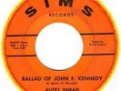 rare ... Autry Inman: BALLAD OF JOHN F KENNEDY ? 1963 Sims 45 rpm vinyl record