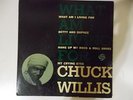Chuck Willis What Am I Living For 7
