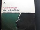 Archie Shepp - Mama Too Tight LP Mint- AS-9134 Impulse  1967 Vinyl Record