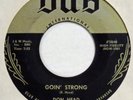 DON HEAD Goin’ Strong / Never Before DUB 45 rockabilly Original 1958 7”