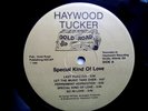 HAYWOOD TUCKER-SPECIAL KIND OF LOVE-LP RARE MODERN SOUL