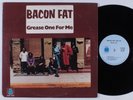 BACON FAT Grease One For Me BLUE HORIZON LP VG+