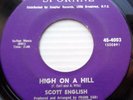 SCOTT ENGLISH & the ACCENTS doowop 45 HIGH ON A HILL b/w WHEN Spokane recs  F596