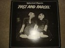 Spherical Objects ?– Past And Parcel - Orig 1978 Release - Exc Condition