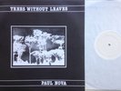 Paul Nova - Trees Without Leaves -Original Test Pressing EXL003 - (1984)-
