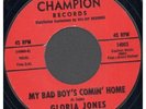 GLORIA JONES My Bad Boy's Comin' Home 7