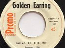 GOLDEN EARRING - Going To The Run - RARE COSTA RICA 45 RADIO PROMO / INDICA