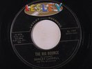 SHIRLEY CADDELL: The Big Bounce / Don't Hurt A Good Thing 45 Rockabilly