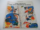 THE DAVE BRUBECK Quartet NM- Time Changes CS-8927 Columbia Paul Desmond  Morello