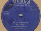 BILLY FURY**MAYBE TOMORROW**DEMO**SINGLE SIDED**LISTEN TO IT