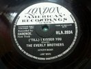 THE EVERLY BROTHERS Till I Kissed You/Oh What A Feeling rare 1959 78rpm, EX