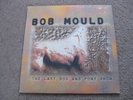 BOB MOULD  LAST DOG AND PONY SHOW  2LP + O.I.S  CREATION CRELP 215 A1/B1/C1D1