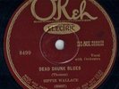 Rare Blues SIPPIE WALLACE DEAD DRUNK BLUES orig 1927 Blues 78 rpm on OKEH 8499