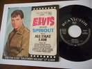 ELVIS PRESLEY  Elvis sings All That i Am / Spinout  7